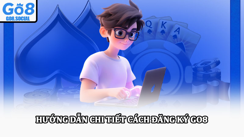 Đăng ký Go8 - Hướng dẫn cụ thể trải nghiệm cá cược đỉnh cao 2 Hướng dẫn chi tiết cách đăng ký Go8