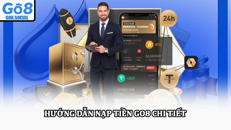 Nạp tiền Go8 – Hướng dẫn nạp tiền Go8 nhanh chóng & an toàn 3 Hướng dẫn nạp tiền Go8 chi tiết