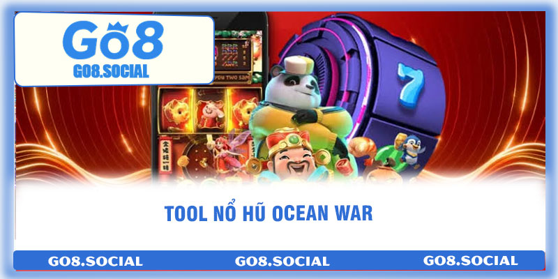 Tool Nổ Hũ Là Gì? Tổng Hợp Những Tool Slot Đỉnh Nhất 2026 3 Tool nổ hũ Ocean War